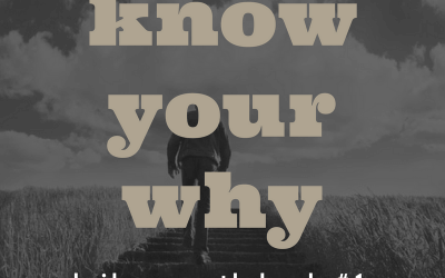 Know your WHY