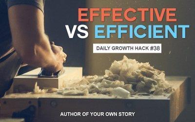 Effective vs. Efficient