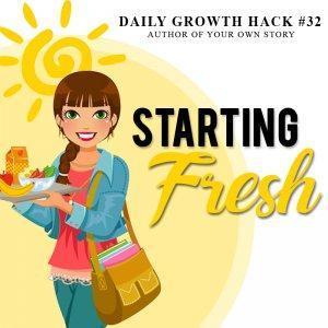 Starting Fresh