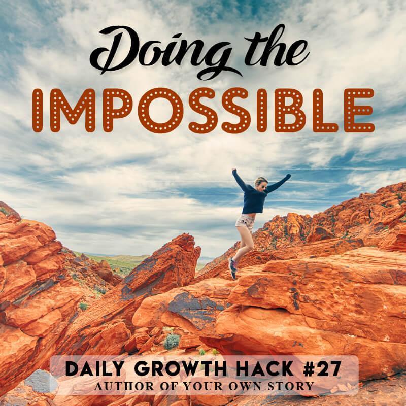 Doing the Impossible