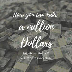 How to make a Million Dollars