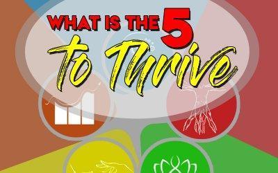 Five to Thrive