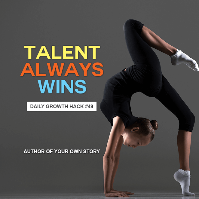 Talent Always Wins