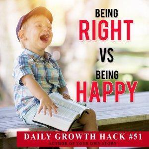 Being Right Vs. Being Happy