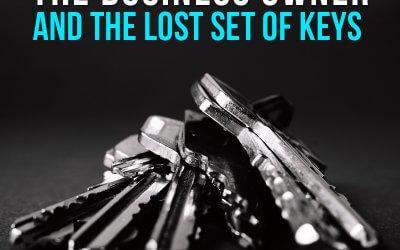 The Business Owner and The Lost Set of Keys