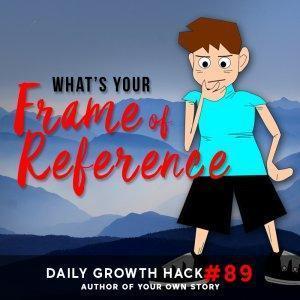 What’s Your Frame of Reference?