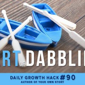 The Art of Dabbling