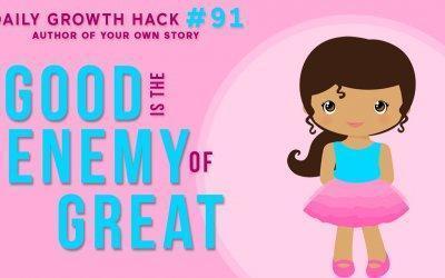 Good is the Enemy of Great