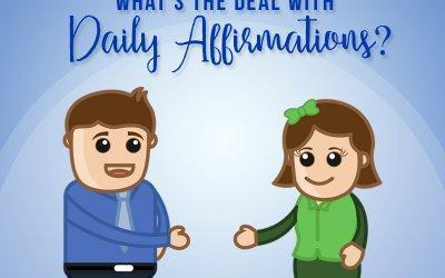 What’s The Deal With Daily Affirmations?