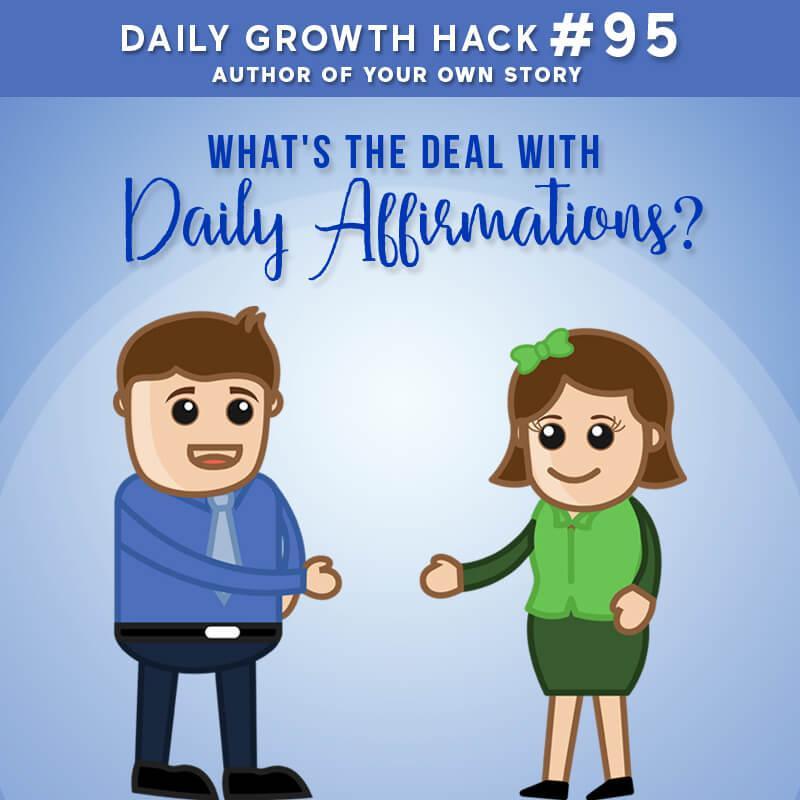 What’s The Deal With Daily Affirmations?