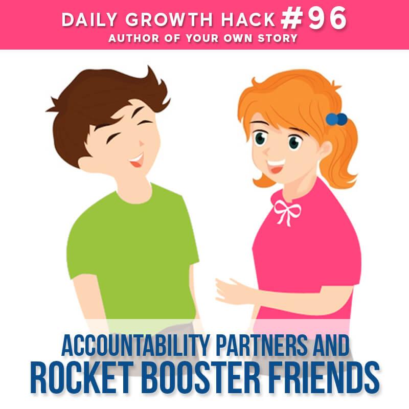 Accountability Partners and Rocket Booster Friends