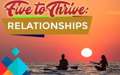 Five to Thrive Mashup: Relationships