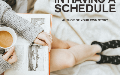 There’s Freedom In A Schedule