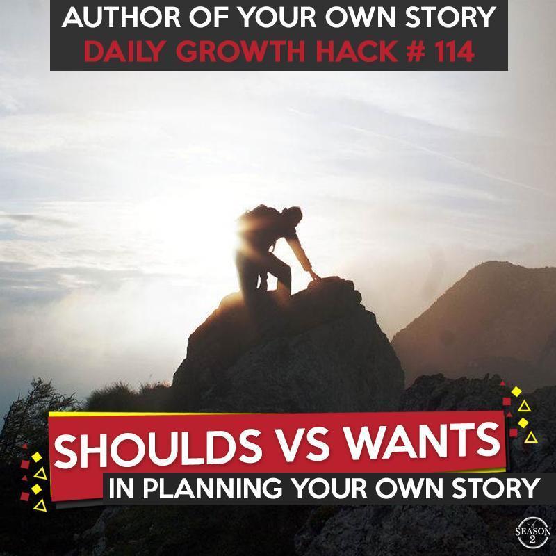 Shoulds Versus Wants In Planning Your Own Story