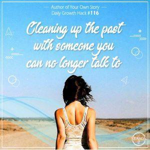 Cleaning Up The Past With Someone You Can No Longer Talk To