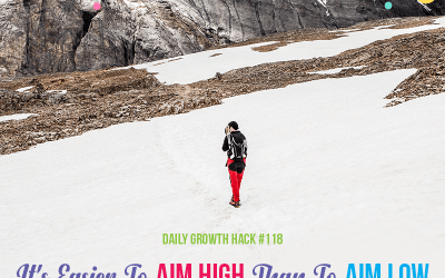 It’s Easier To Aim High Than To Aim Low