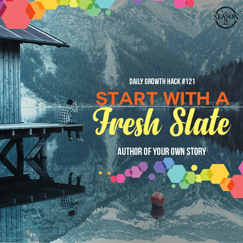 Start With A Fresh Slate