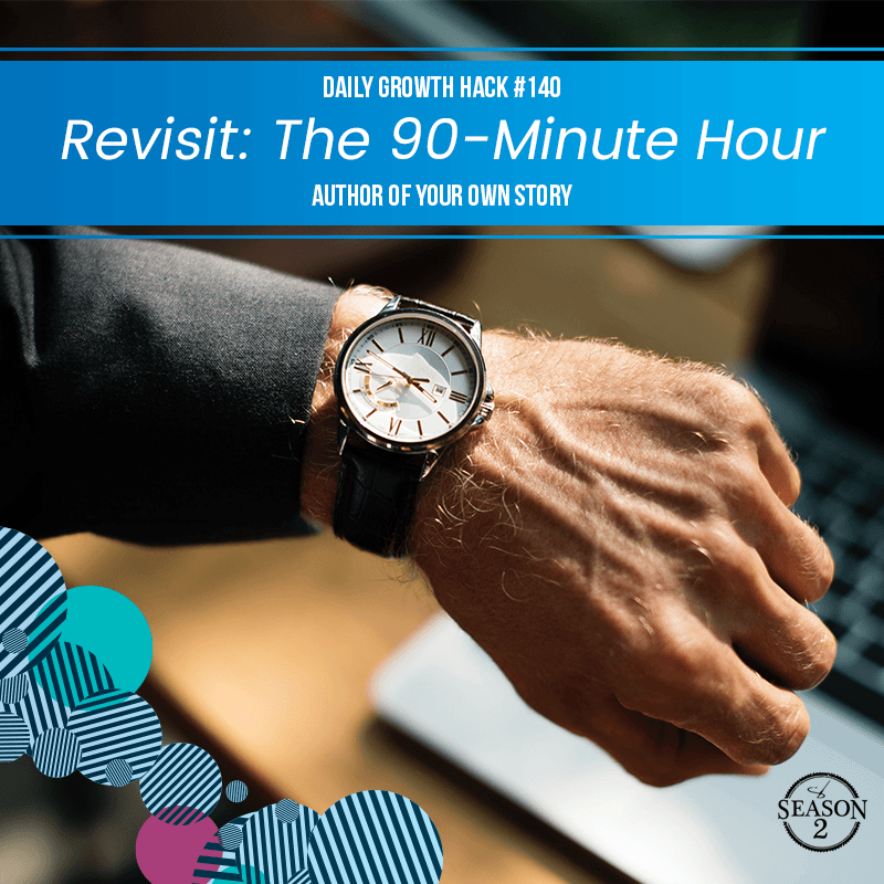 Revisit: The 90 Minute Hour