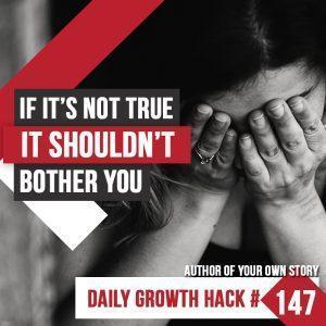 If It’s Not True, It Shouldn’t Bother You