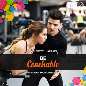 Be Coachable