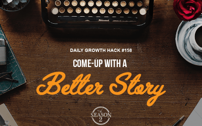 Come Up With A Better Story