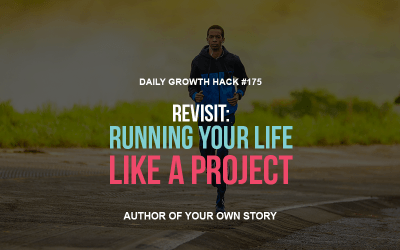 Revisit: Running Your Life Like a Project
