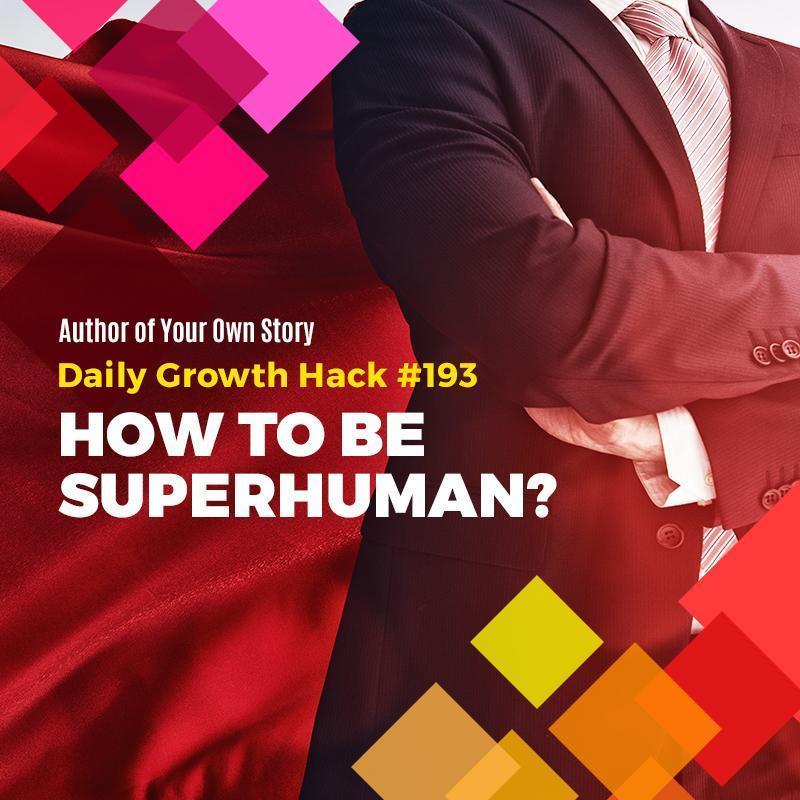 How To Be Superhuman