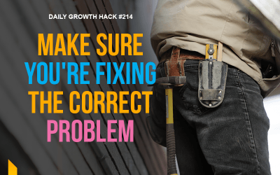 Solve The Right Problem
