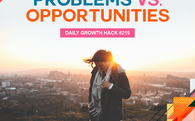 Problems Vs. Opportunities