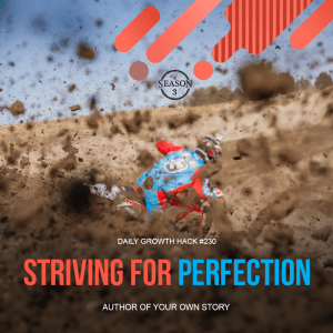 Striving For Perfection
