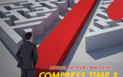Compress Time And Shorten The Gap