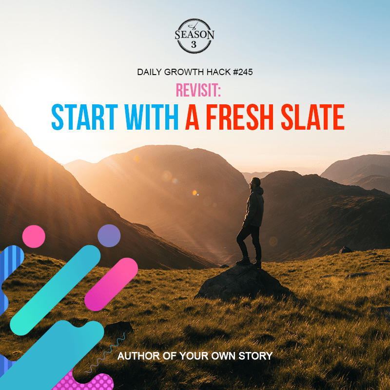 Revisit: Start With A Fresh Slate