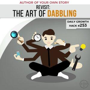Revisit: The Art of Dabbling