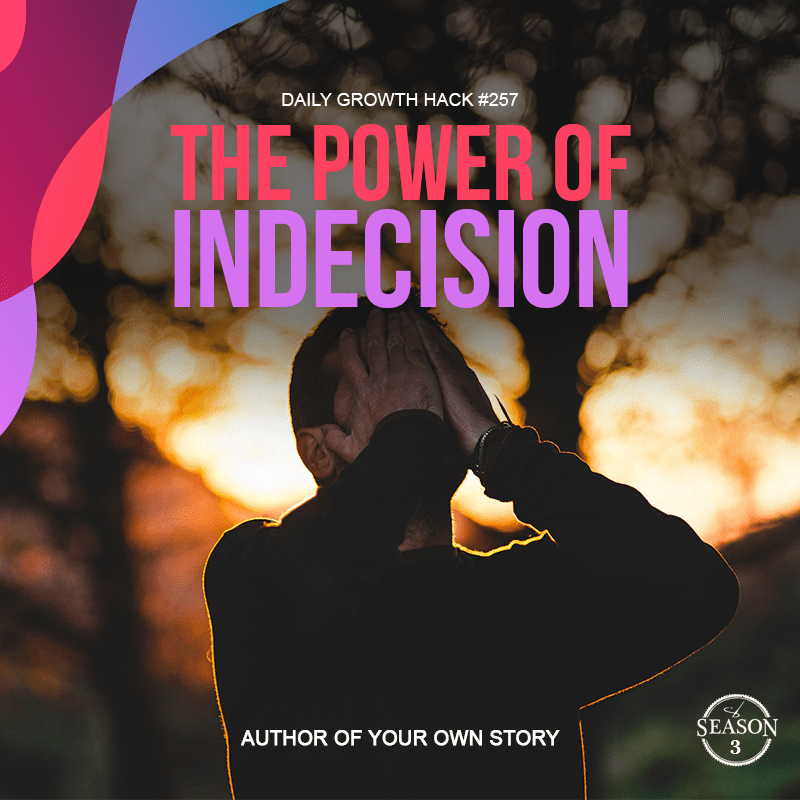 The Power Of Indecision