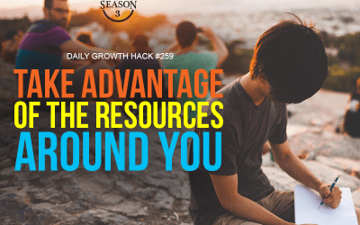Take Advantage Of The Resources Around You