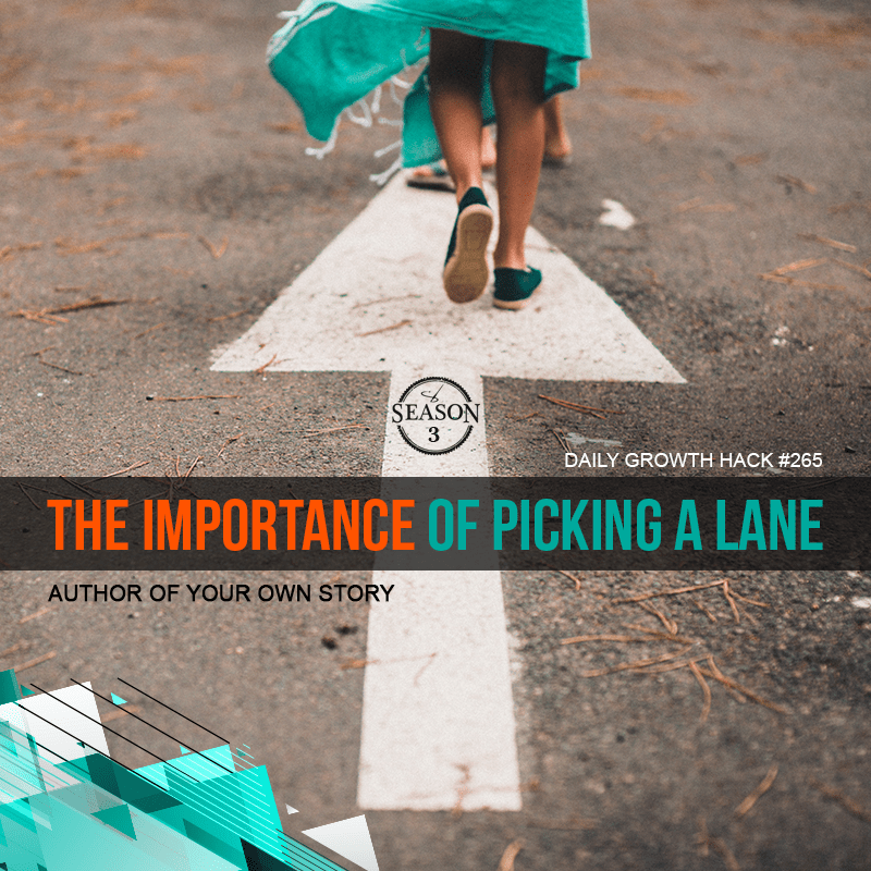 The Importance Of Picking A Lane
