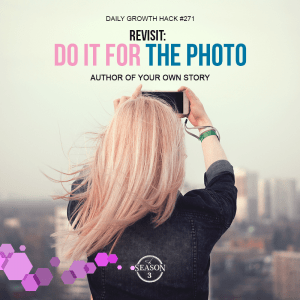 Revisit: Do It For The Photo