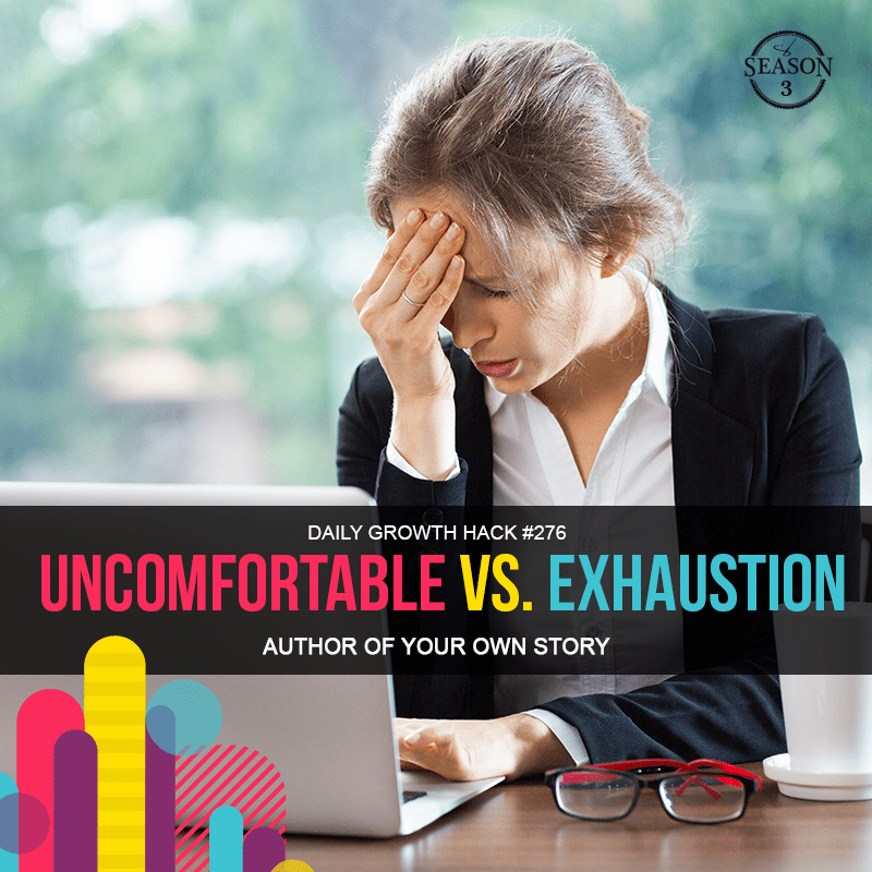 Uncomfortable Vs. Exhaustion