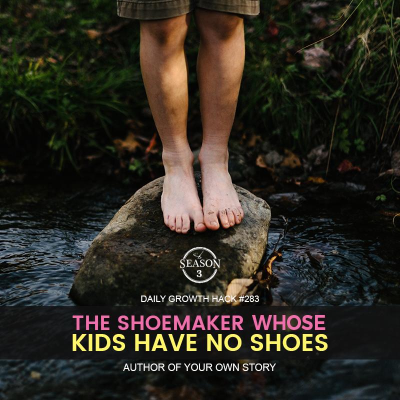 The Shoemaker Whose Kids Have No Shoes
