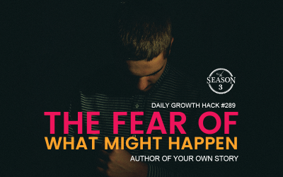 The Fear of What Might Happen