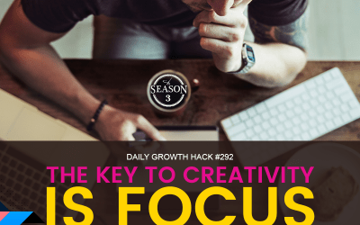 The Key To Creativity Is Focus