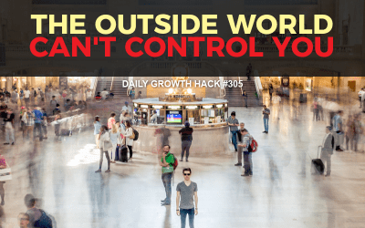 The Outside World Can’t Control You