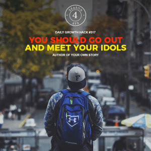 You Should Go Out and Meet Your Idols