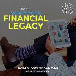 Revisit: What’s Your Financial Legacy?