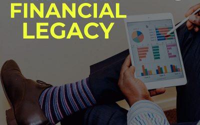 Revisit: What’s Your Financial Legacy?
