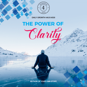 The Power Of Clarity