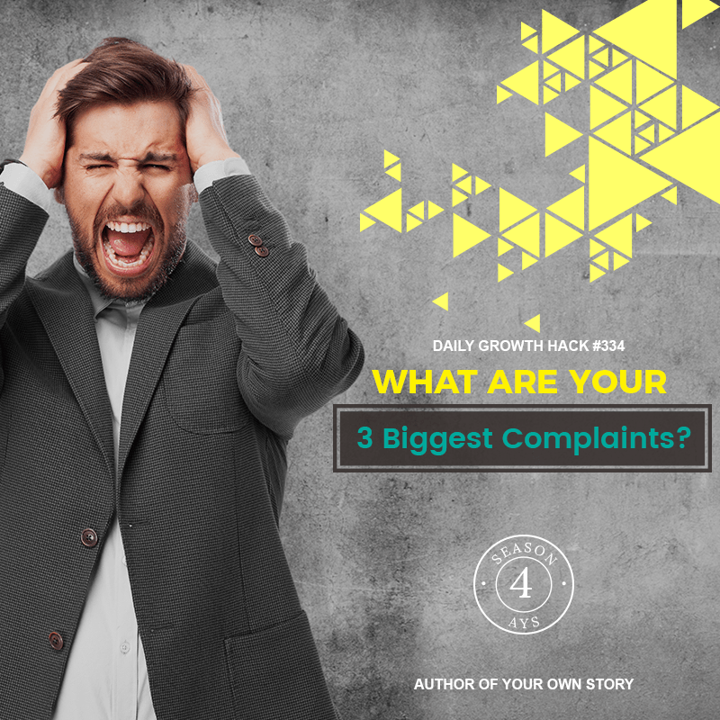 What Are Your 3 Biggest Complaints?