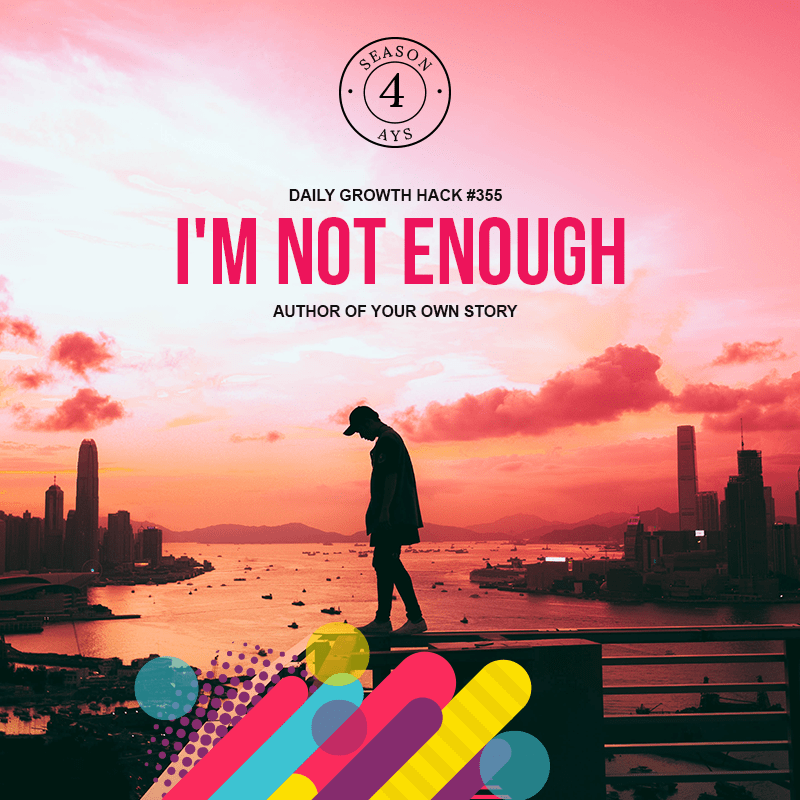 I’m Not Enough