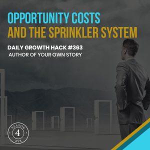 Opportunity Costs And The Sprinkler System