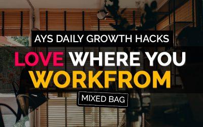 [MIXED BAG] Love Where You Workfrom